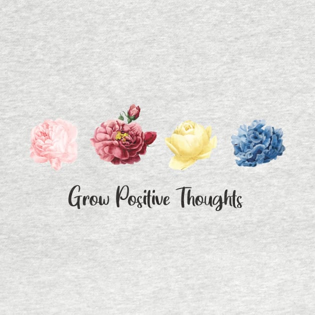 Grow Positive Thoughts flowers modern by OH Lucky